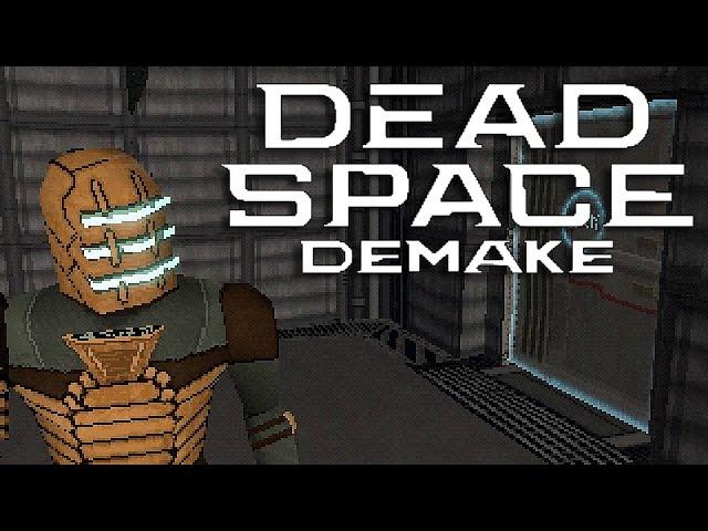 DEAD SPACE DEMAKE - Full Game Walkthrough - No Commentary