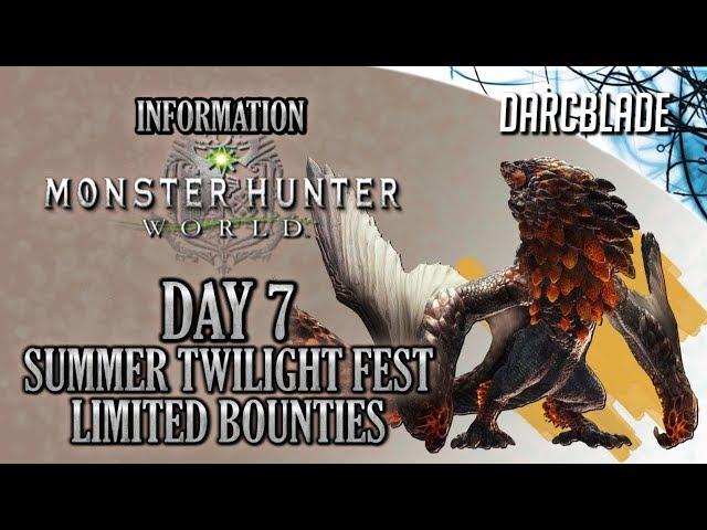 DAY 7 LIMITED BOUNTIES : SUMMER TWILIGHT FEST : Monster Hunter World