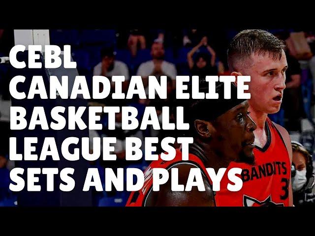 2022 CEBL Canadian Elite Basketball League Best Sets and Plays