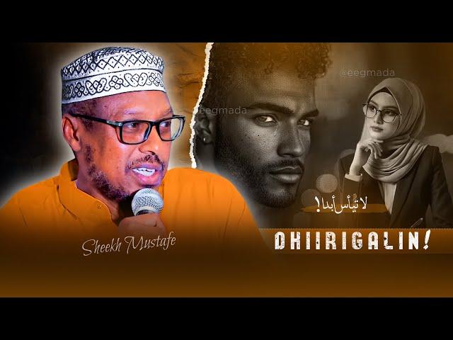 Ha Quusan Waligaa! Dhiirigalin ᴴᴰ Never Give Up  |  Sheekh Mustafe | Muxaadaro cusub @eegmada