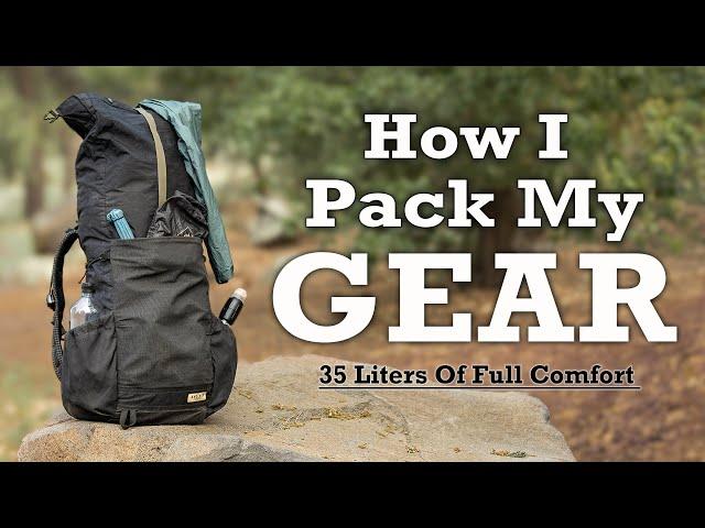 How I Pack My Gear in 2024 - Full Comfort in A 35L Pack