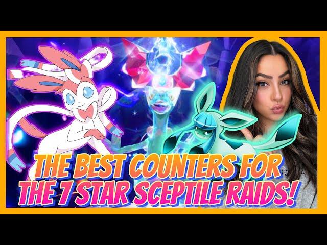 The BEST Counters To EASILY Beat The 7 Star SCEPTILE Raids! | Pokemon Scarlet & Violet