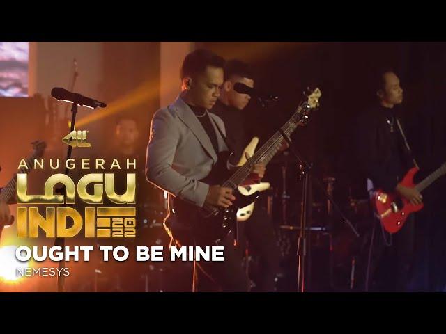 Pentas Akhir Anugerah Lagu Indie 2022: Nemesys - OUGHT TO BE MINE