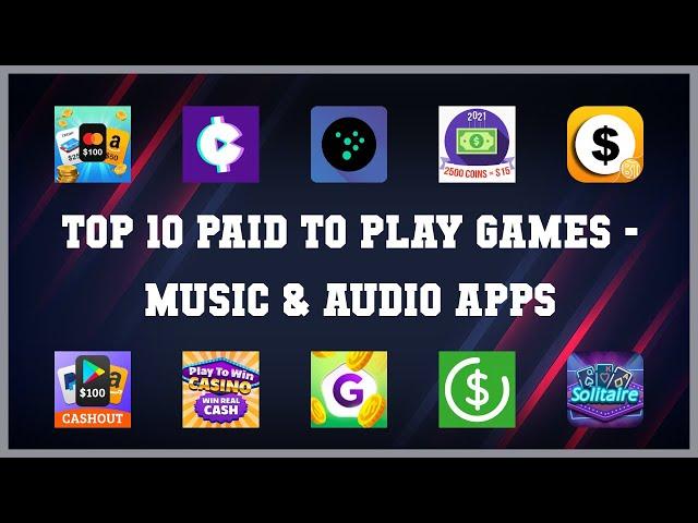 Top 10 Paid To Play Games Android Apps