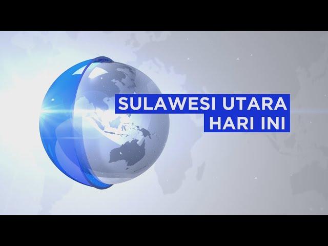 Sulawesi Utara Hari Ini | Kamis, 2 Mei 2024