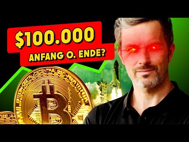 Bitcoin $100.000 - Anfang oder Ende?