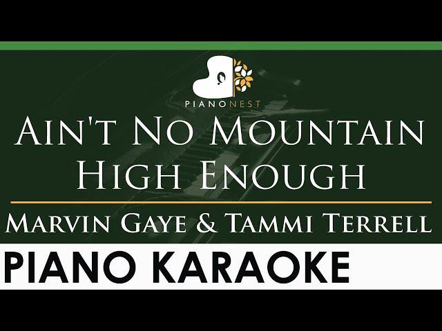 Ain't No Mountain High Enough - Marvin Gaye & Tammi Terrell - LOWER Key (Piano Karaoke Instrumental)