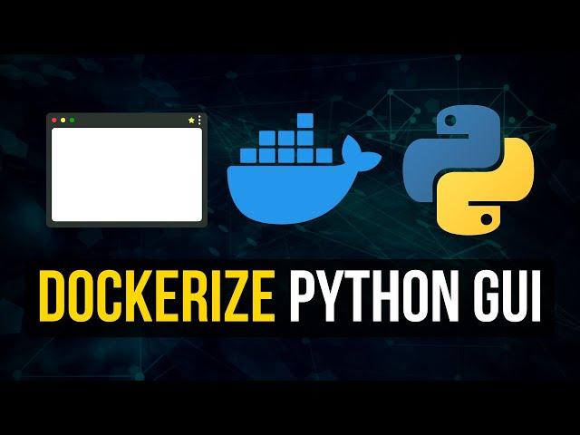 Dockerize Python Applications with GUI