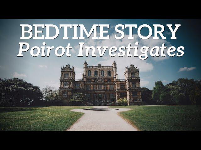 Bedtime Story for Grown Ups   Poirot Investigates - The Adventure of the Western Star ‍️  