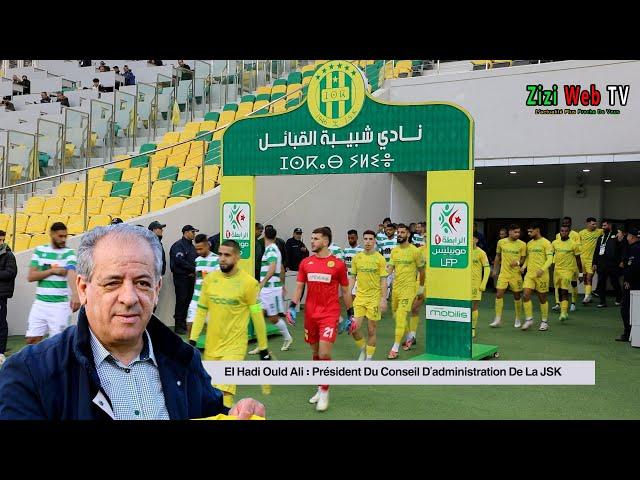 JSK – Le Président Des Canaris Parle Du Mercato Hivernal Du Club ... Détails ...