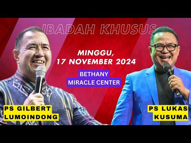 PS GILBERT LUMOINDONG || Ibadah Raya I || Minggu, 17 Nov 2024 || 19.50 Malam WIB || 07.50 AM EST