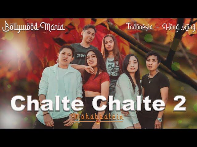 Chalte Chalte 2 Mohabbatein || Bollywood Mania HongKong || Virgiano Production