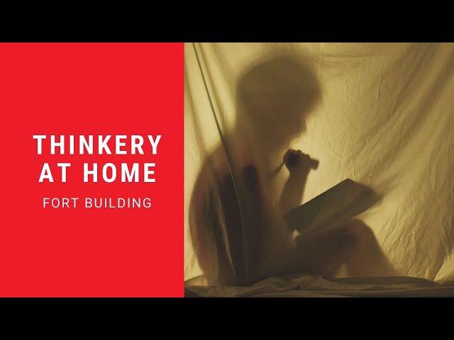 Thinkery At Home: Fort Building!