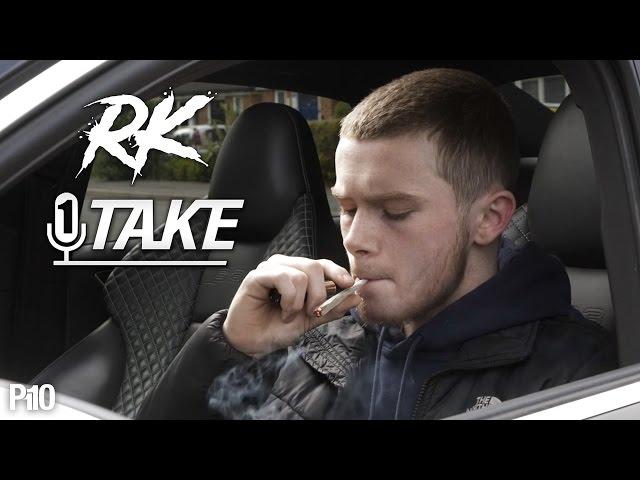 P110 - RK | @Rk.co.uk #1TAKE (PT.2)