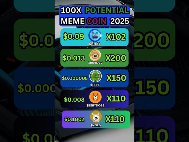 100X  POTENTIAL MEME COIN 2025 #memecoin