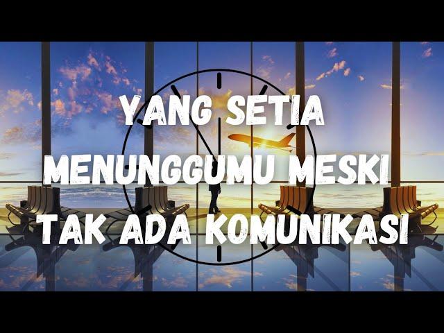 KAGETTT‼️Ada Yang Setia Menunggumu Meski Tak Ada Komunikasi  #tarotreading