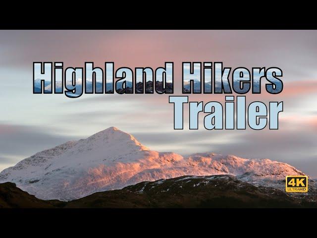 Highland Hikers Channel Trailer (4K) | Munros, Corbetts and More