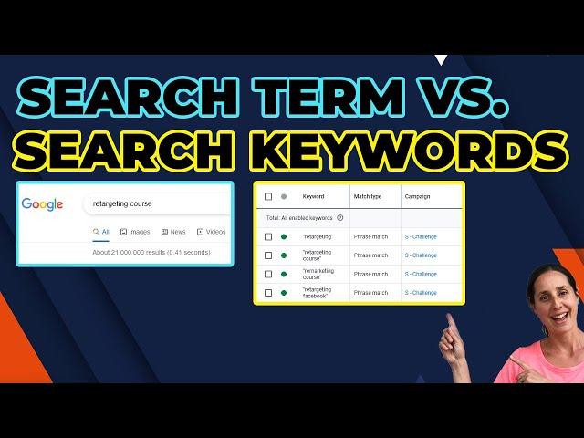 Google Ads Search Term vs Search Keywords | Google Ads Explained