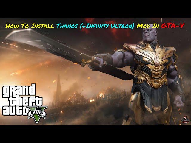 How To Install Thanos Endgame (+Infinity Ultron) Mod For GTA V (2023) GTA 5 MODS