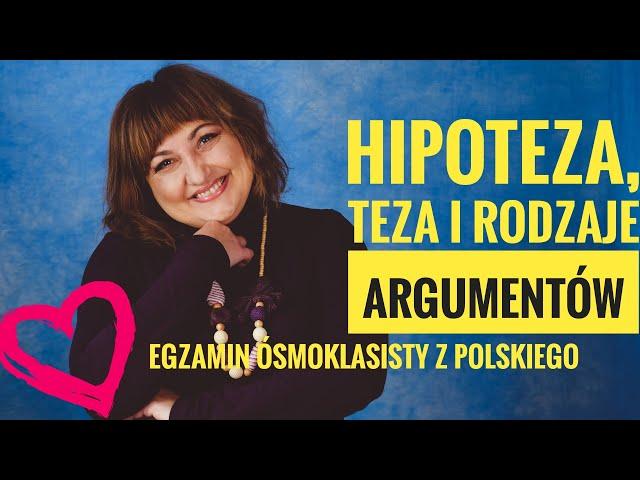 Hipoteza, teza i skuteczna argumentacja w rozprawce i innych pracach szkolnych