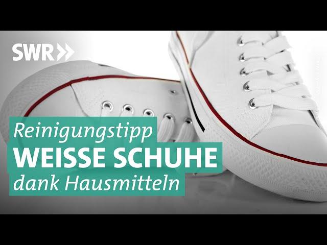 Weiße Sneakers einfach reinigen | Marktcheck SWR