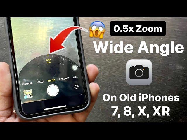 How to Get 0.5x Zoom on Old iPhones 7, 7+, 8, 8+, X, XR - Get Wide Angle Camera on Any Old iPhone