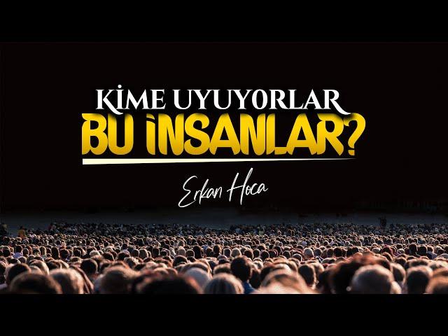 Kime Uyuyorlar Bu İnsanlar? - Erkan Hoca | Kısa Kesit