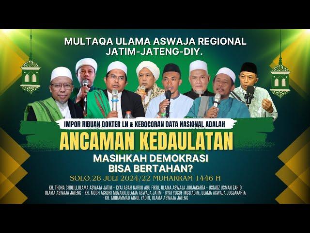  LIVE - MULTAQO' ULAMA ASWAJA REGIONAL JATENG,JATIM,DIY