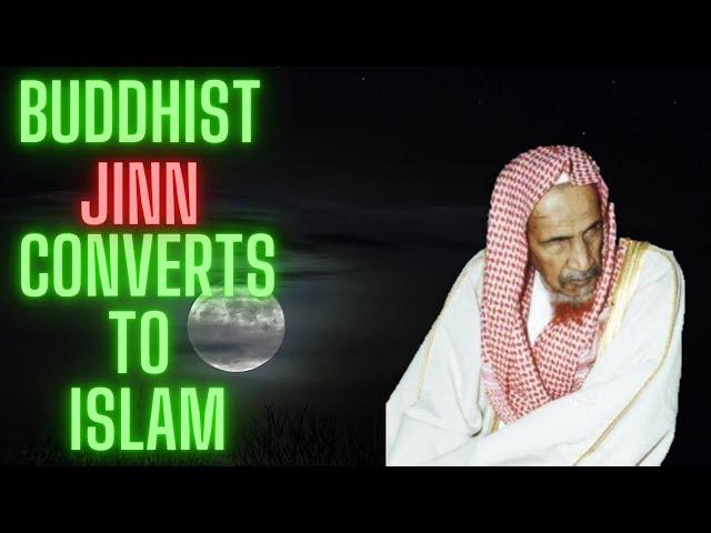 Story of the Buddhist Jinn with Ibn Baz