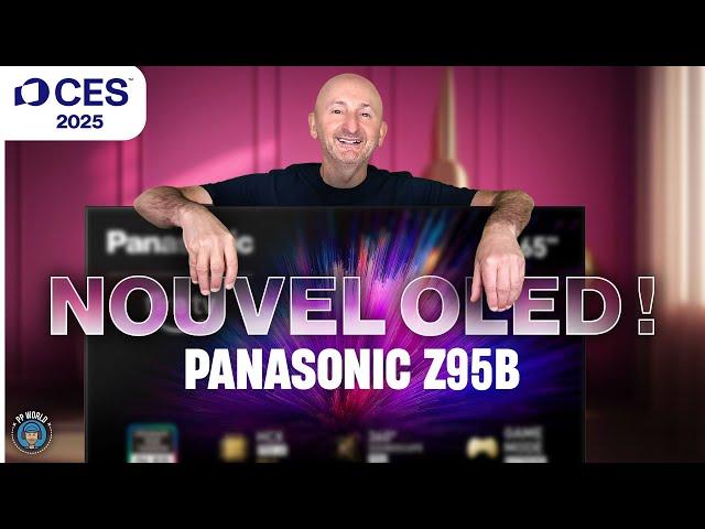 PANASONIC Z95B : Nouvelle Dalle OLED, Nouvelle Section Audio, Nouveau Design !