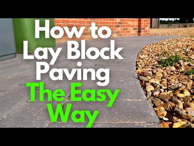 The Easy Way to Lay Block Paving