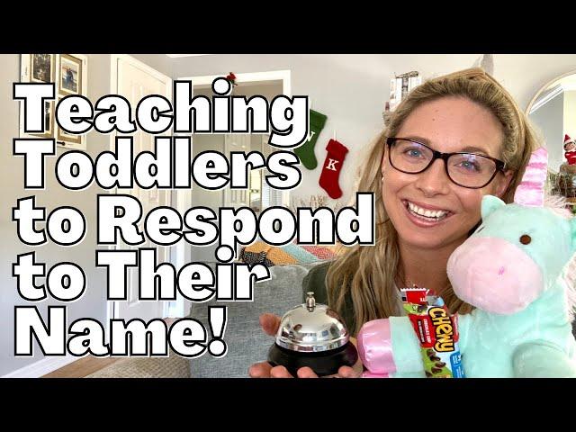 HOW TO TEACH A TODDLER TO RESPOND TO THEIR NAME: At Home Speech Therapy Tips for Parents-SpeechScoop