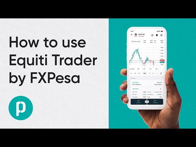 How to use Equiti Trader | by FXPesa