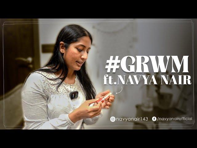 A Small GRWM | Navya Nair | Actress | Get Ready With Me