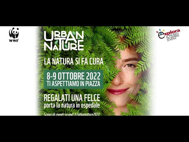 URBAN NATURE 2022 WWF Roma presso Explora