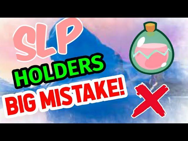 SLP Holders Don't Do This Mistake! || SLP Price Prediction || SLP Today News