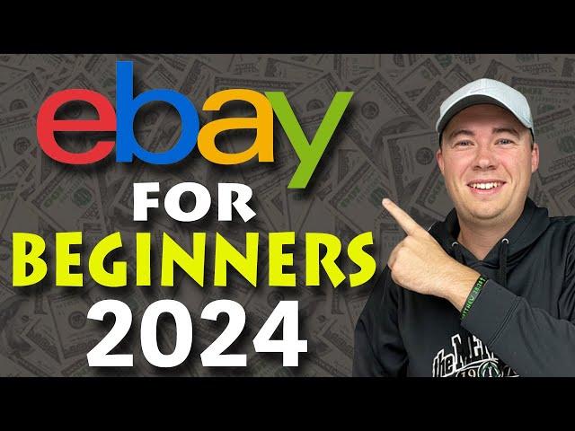 How to Start Selling on eBay For Beginners in 2024 (Step by Step Complete Guide)