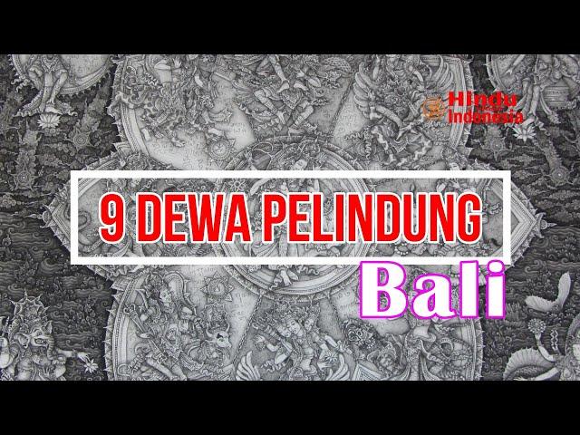 9 Dewa Pelindung Pulau Bali. Dewata Nawa Sanga