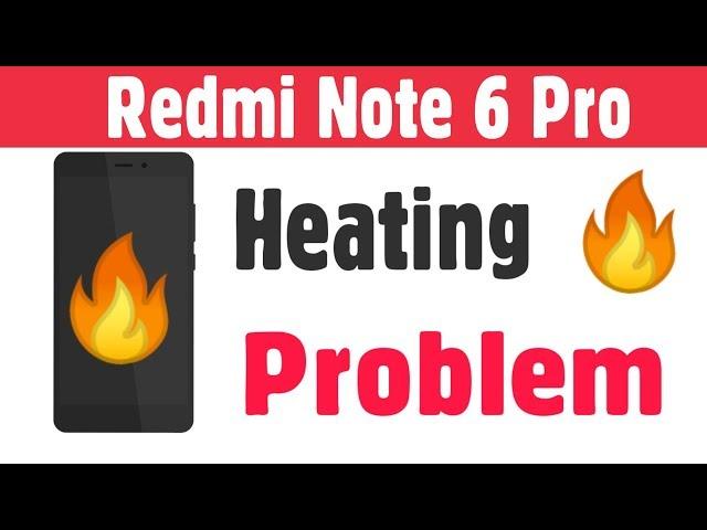 Xiaomi Redmi Note 6 Pro | How To Fix Phone Over Heating Problem