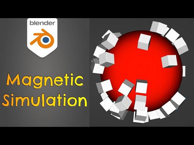 How to make magnetic simulations in Blender