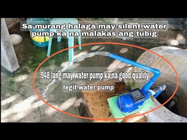 Sa murang halaga may silent water pump ka na malakas ang tubig legit water pump