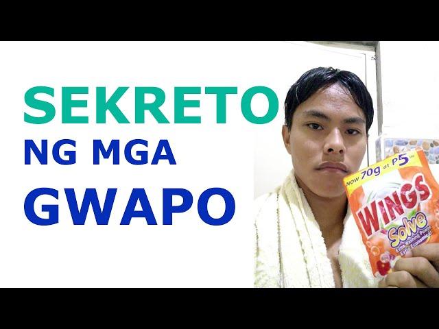 SEKRETO daw ng mga GWAPO