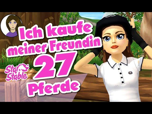 Ich kaufe meiner Freundin 27 Pferde! OMG!  STAR STABLE ONLINE  [SSO DEUTSCH]