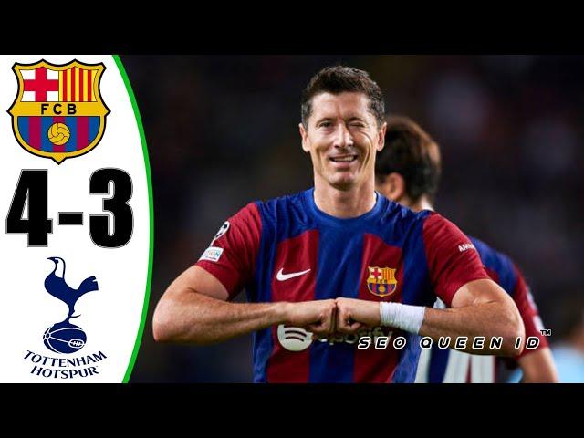 Barcelona vs Tottenham 4-3 Highlights • Barcelona Hoy  Hasil Bola tadi Malam