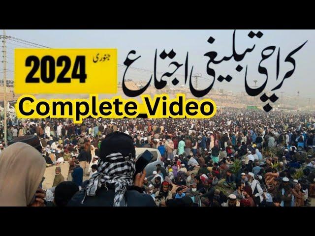 Karachi Tableegi ijtema 2024 || Full Coverage || Karachi Ijtema Complete Video