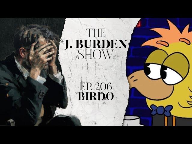 The J. Burden Show Ep. 206: Birdo from TLE