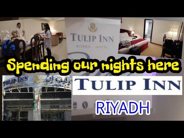 Spending our nights at TULIP INN HOTEL RIYADH | Saudi Travel vlog