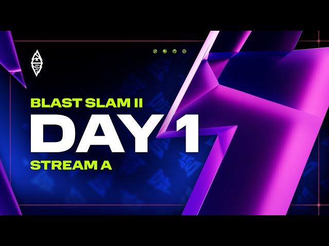 BLAST Slam II, Day 1: Group A - Dota 2 LIVE