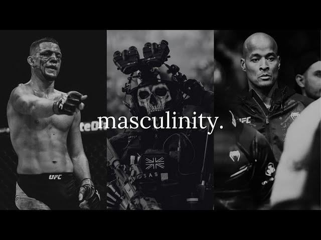 Reject Weakness, Embrace Masculinity.