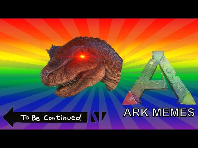 Ark Meme Compilation | Ark memes